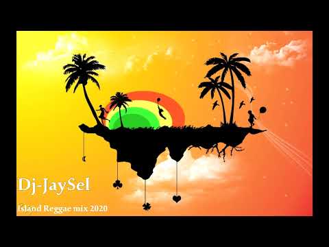 Island Reggae Mix 2020 by Dj Jaysel