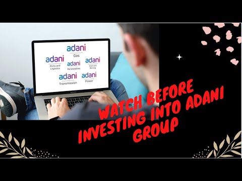 Adani & its Debt status, Things to watch before investing in Adani, Adani Enterprises, Adani Group