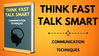 Think Fast, Talk Smart: Communication Techniques | Sleep Success Audiobook