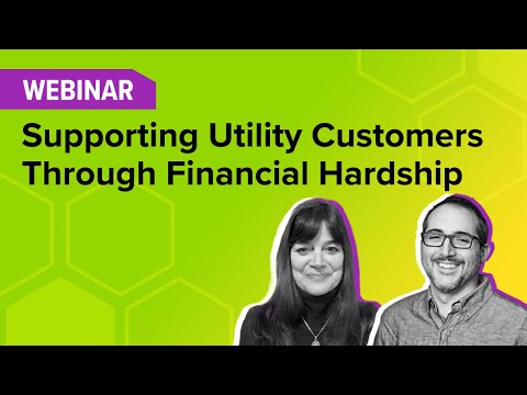 Supporting Utility Customers Through Financial Hardship | Webinar