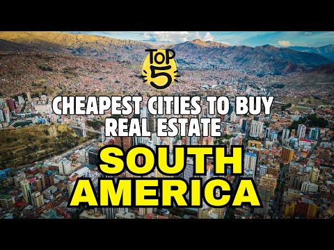 Best Budget-Friendly Cities to Buy Real Estate in South America
