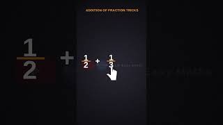 Simplification tricks-1 for addition of fractions#maths #additionoffractions #shorts