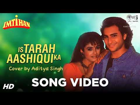 #IsTarahAashiquiKa | Imtihan | #KumarSanu ||Cover by #AdityaSingh.