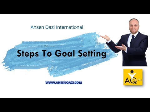 Steps to Goal Settings | Goal setting secrets | Goal setting motivation | Ahsen Qazi
