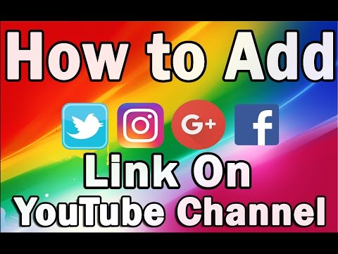 How to Add Links On YouTube Channel 2017