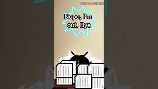 When work starts piling up, I'm out #roblox #robloxmemes #ropets #ropetsmemes #workrelatable #shorts