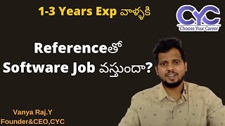 1-3 Years Exp వాళ్ళకి  Referenceతో  Software Job వస్తుందా? | Software Jobs for Freshers 2022 | CYC