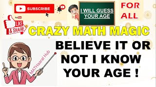 I KNOW YOUR AGE! BELIEVE IT OR NOT! // CRAZY MATH MAGIC