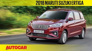2018 Maruti Suzuki Ertiga | India Drive Review | Autocar India