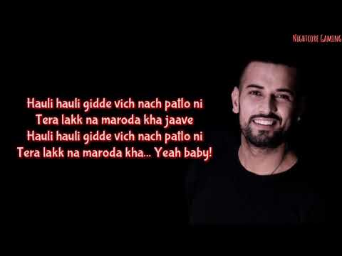 Hauli Hauli Lyrics | De De Pyar De | Neha Kakkar & Garry Sandhu