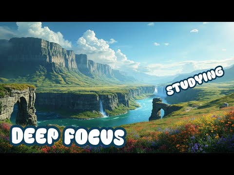 🧠 Calm & Steady Study Music | Focus & Get Things Done | Deep Focus