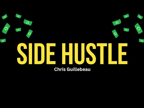 "Side Hustle" by Chris Guillebeau: Book Summary