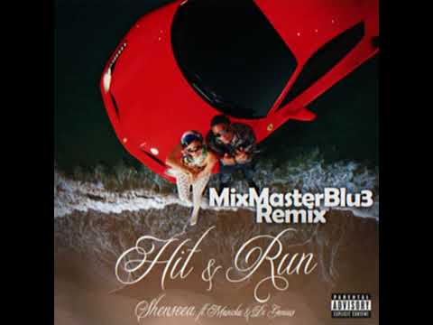 Shenseea Ft Masicka - Hit & Run Remix (MiGente) (MixMasterBlu3 Remix)