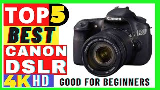 Top 5 Best Canon DSLR Camera | Top Tech Ranking Gadgets