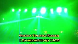 Ohahay Boliviaz Redeem [ DjElmar MoombahBudots ] 2025