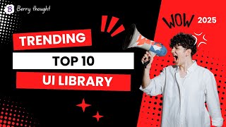 10 Trending Frontend Libraries in 2025 | Berry thought