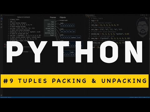 Python tuples | tuple packing and unpacking | extended unpacking | Part - #9