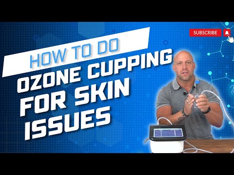 How to do Ozone Cupping for Skin Issues