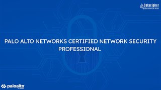 Palo Alto Networks Certified Network Security Professional