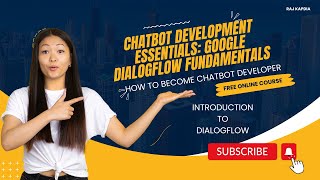 Introduction to Google Dialogflow | Introduction to Google Dialogflow Chatbot