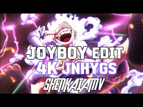 4K JOYBOY EDIT/AMV [ XTAYALIVE - JNHYGS ]