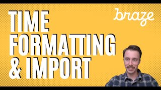 How to Fix Date Formatting in Braze
