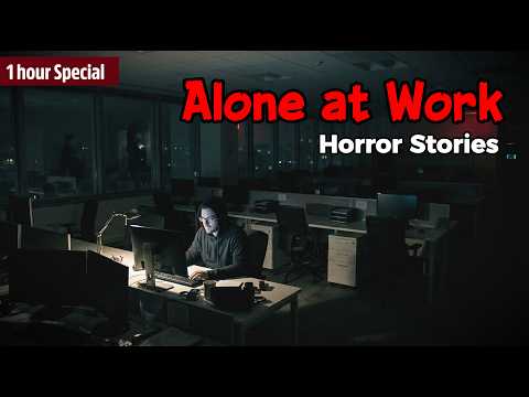 Very Scary TRUE Alone at Work Horror Stories | 1 Hour Special | Mr. Dark Horror