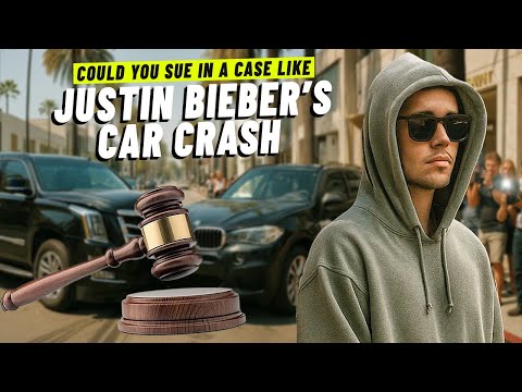 Could YOU Sue in a Case Like Justin Bieber’s Car Crash