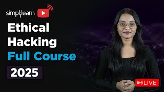 Ethical Hacking Full Course 2026 | Ethical Hacking Course for Beginners | Simplilearn