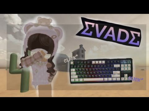 Playing Evade + Keeb asmr!