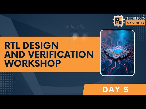Day 5 | Introduction to UVM(Universal Verification Methodology) | RTL Design & Verification Workshop
