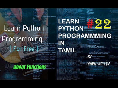 22 More About Functions in Python || Python course in Tamil || Learn With Dj