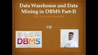 Data Warehouse and Data Mining in DBMS Part II