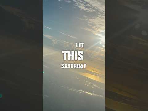 SATURDAY #motivation#shortsviral#faith #changeyourmindsetchangeyourlife #inspirational#youtubeshorts