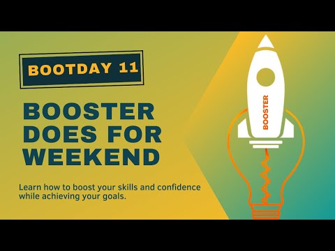 Booster does for weekend | Boost up your techniques - Bootcamp day 11