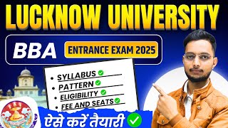 Lucknow University BBA Entrance Exam 2026 Syllabus | Fee, Seat, Paper| LU BBA Admission 2026 |Date