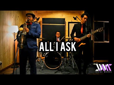 All I Ask - Adele (Cover by Highrun)