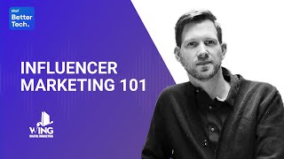 Influencer Marketing: Important Tips for the C-Suite | BetterTech podcast