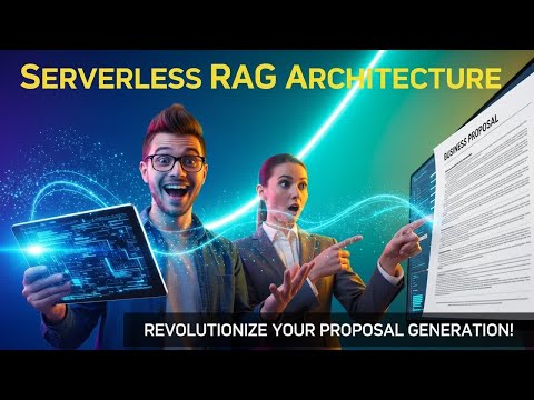 AI Proposal Generator | Serverless RAG Architecture for Proposal Generation