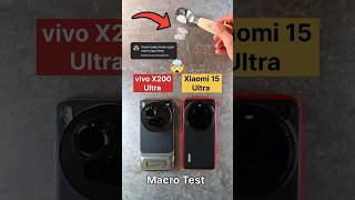 Vivo X200 Ultra vs Xiaomi 15 Ultra 🔥 | Super Macro Camera Test 😱 #shorts