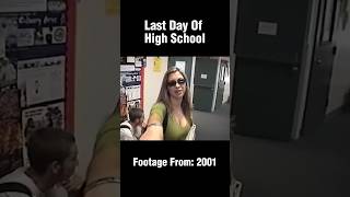 Last Day of High School In 2001 | #nostalgia #nostalgic #shorts #2000s