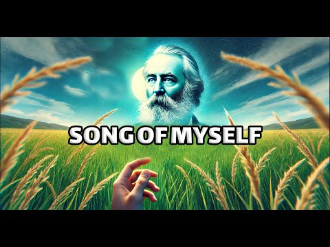 Song of Myself: Walt Whitman's Wild Secret to Being Alive!