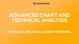 Advanced Chart and Technical Analysis (ACATA) MODUL 4 - REVERSAL PATTERNS