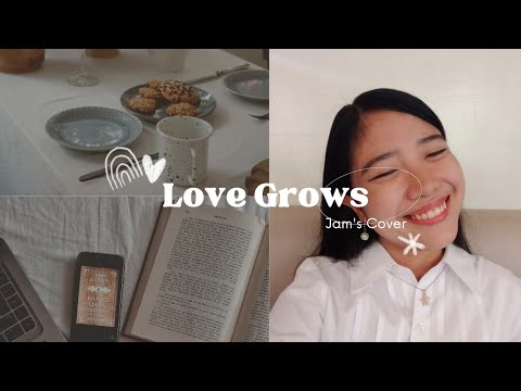 LOVE GROWS (Jam De Jesus Cover) || Daily Jam🤍
