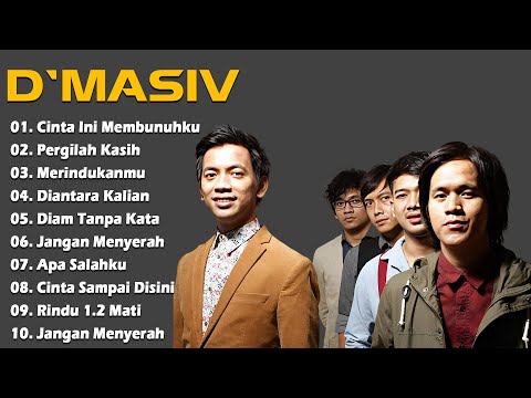 Kumpulan 10 Lagu Hits Terbaik D'MASIV - Lagu D'Masiv Terbaik & Terpopuler Hingga Saat Ini