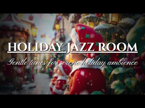 Warm Jazz Vibes | Holiday Instrumentals | Background for Professional Spaces | Holiday Jazz Room