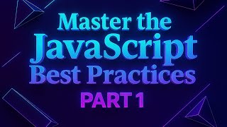 Master the JavaScript Best Practices part1#JavaScrip #JSBestPractice #CleanCode