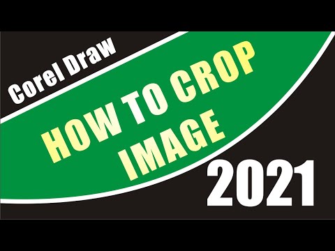 How To Crop Image In Corel Draw 2021| Full Tutorial