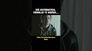 The Killer Uses Mathematical Formulas to Murder #movieexplained #film #oxfordmaths #elijahwood