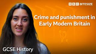 GCSE History | Early Modern Crime & Punishment Explained| Bitesize | GCSE Revision